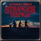 Stranger Things Synthwave Tribute Single