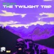 The Twilight Trip Single