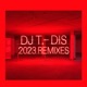 Dis 2023 Remixes Single