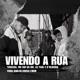 Vivendo a Rua feat Kiko de Sousa MxM Single