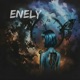 ENELY Single