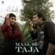 Maal Se Taja Single
