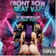Front Row Seat V I P feat T Go Single