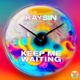 Keep Me Waiting Single