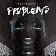 Problems Single