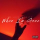 When I m Gone feat Rxlyn Single