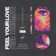 Feel Your Love Single