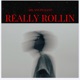 Really Rollin Single