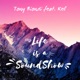 Life Is a Soundshow feat Kel Single
