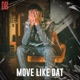 Move Like Dat Single