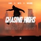 Chasing Highs Single