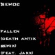 Fallen feat Jaxx Death Antix Remix Single