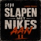 Slapen Met Nikes Aan II Single
