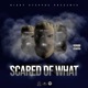 Scared of What feat Glace Conway InkDawg Single