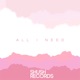 All I Need Single