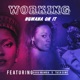 Working feat Gugu Mamba Tash Dime Single