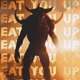 Eat You Up Single