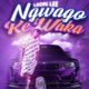 NGWAGO KE WAKA feat Seven Step Lebza Mfana Single