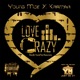 Love Crazy Single