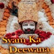 Syam Ka Deewana Single