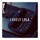 Lovely Lola Single