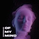 Of My Mind Single