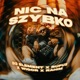 Nic Na Szybko Single