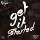 Get It Started feat Shah Single