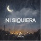 Ni Siquiera Acústico Single