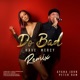 Do Bad Remix feat Peter Ram Single