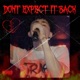 Dont Expect It Back Single