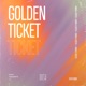 Golden Ticket Single