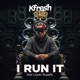 I RUN IT Single