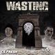 Wasting feat Mic Righteous Single