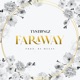 Far Away Single