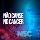 Não canse no câncer Single