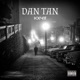 Dan tan Single