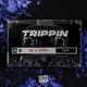 Trippin Single