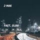 Fast Slow Single