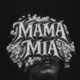 MAMA MIA Single