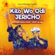 Kíló Wó Odi Jericho feat Tope Alabi Live Single