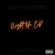 Night Life Ep feat Boyygood