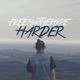 Harder Single