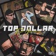 TOP DOLLAR feat Bisq Buggislav Glen Albrtslund Single