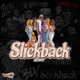 Slickback 2024 Single