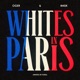 WHITES IN PARIS Single