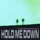 Hold Me Down feat Esten Single