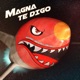 Magna Te Digo Single