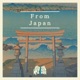 From Japan