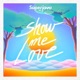Show Me Love Single